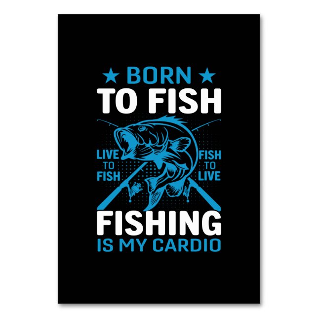 Fishing Is My Cardio Table Number (Front)