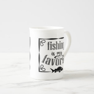 Fishing is my favorite quote  bone china mug