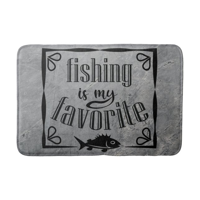 Fishing is my favourite quote  bath mat (Front)