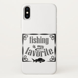 Fishing is my favourite quote  iPhone x case