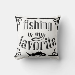 Fishing is my favourite quote cushion