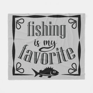 Fishing is my favourite quote fleece blanket