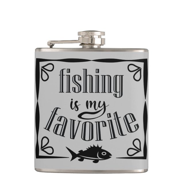 Fishing is my favourite quote  hip flask (Front)