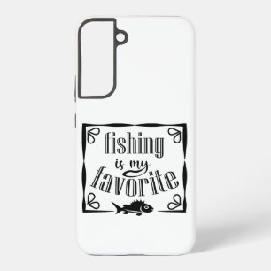 Fishing is my favourite quote samsung galaxy case