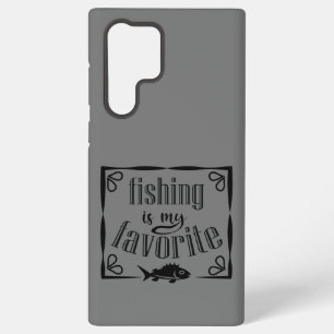 Fishing is my favourite quote  samsung galaxy case