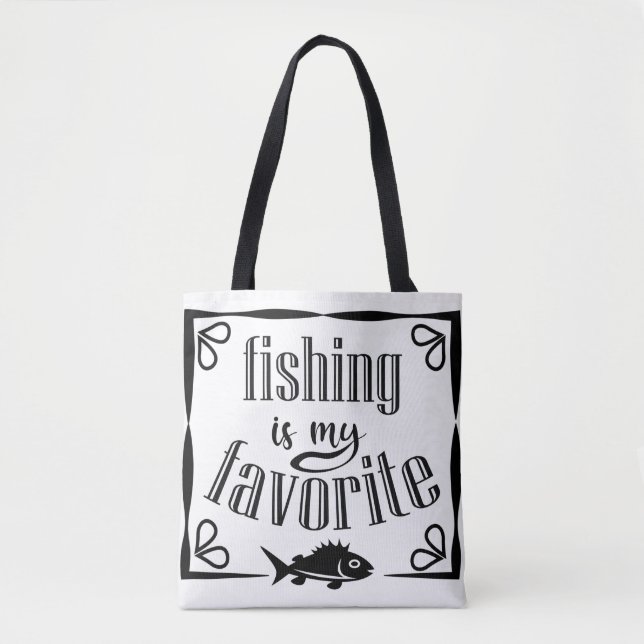 Fishing is my favourite quote tote bag (Front)