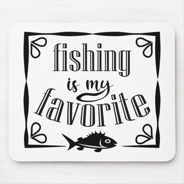 Fishing is my favourite quote tote bag mouse pad (Front)
