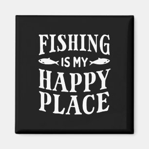 Fishing Is My Happy Place Funny Fisherman Dad Grap Magnet