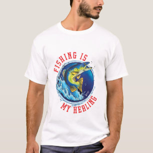 Fishing Is My Healing White T-Shirt