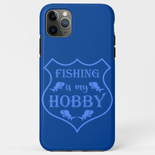 Fishing is my hobby shield quote on crest  iPhone 11 pro max case
