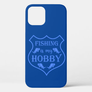 Fishing is my hobby shield quote on crest  iPhone 12 case