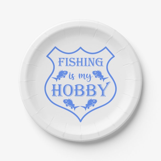 Fishing is my hobby shield quote on crest  paper plate (Front)