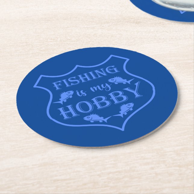 Fishing is my hobby shield quote on crest  round paper coaster (Angled)