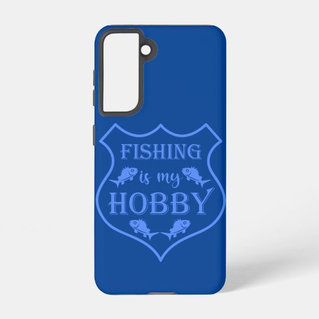 Fishing is my hobby shield quote on crest  samsung galaxy s21 case (Back)