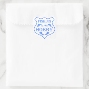 Fishing is my hobby shield quote on crest  square sticker
