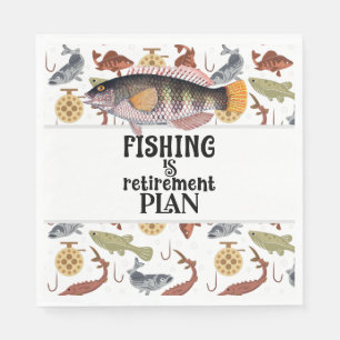Fishing is my retirement plan napkin