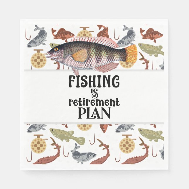 Fishing is my retirement plan napkin (Front)