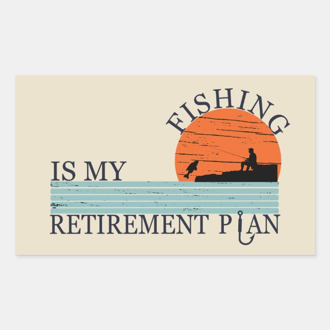 fishing is my retirement plan rectangular sticker (Front)