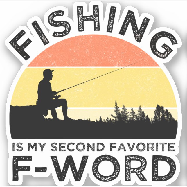 Fishing Is My Second Favourite F-Word (Front)