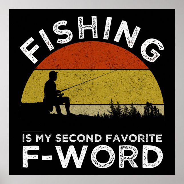 Fishing Is My Second Favourite F-Word Poster (Front)