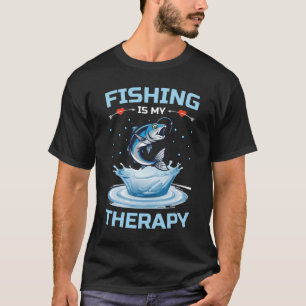 Fishing Is My Therapy, Funny Fisherman, fishing T-Shirt