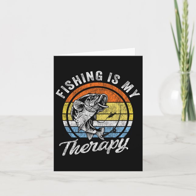 Fishing Is My Therapy Men's Funny B Fishing  Card (Front)