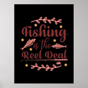 Fishing Is The Reel Poster