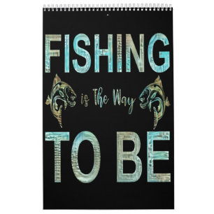 Fishing Is The Way To Be, Retro Calendar