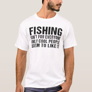 Fishing isn't For Everyone Funny Fishing Fisher T-Shirt