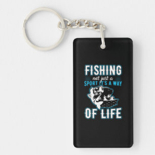 Fishing It Is A Way Of Life Key Ring