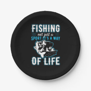 Fishing It Is A Way Of Life Paper Plate