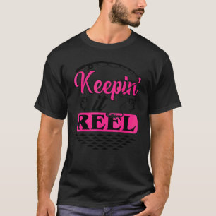 Fishing Keeping It Reel Bass Fish Kid Girl Women T-Shirt