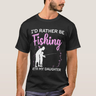 Fishing Kids Fish Dad Daughter Matching Fishing T-Shirt