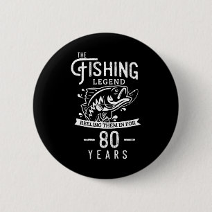 Fishing Legend 80 Years Old Birthday Gift For Fish 6 Cm Round Badge