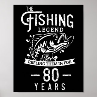 Fishing Legend 80 Years Old Birthday Gift For Fish Poster