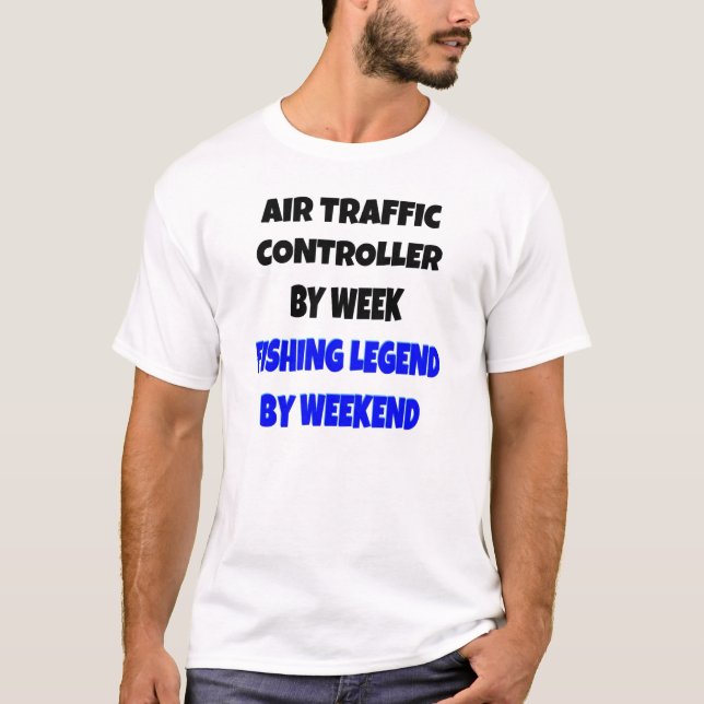 Fishing Legend Air Traffic Controller T-Shirt (Front)