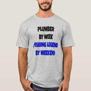 Fishing Legend Plumber T-Shirt