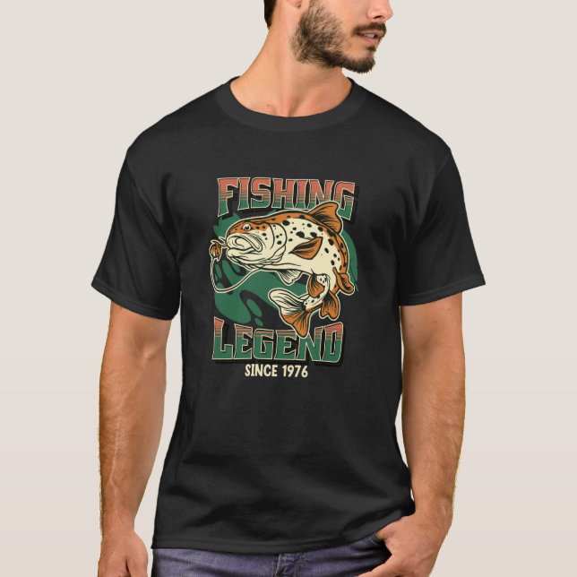 Fishing Legend Trout Bass Fisherman Since 1976 The T-Shirt (Front)