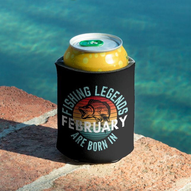 FISHING LEGENDS ARE BORN IN FEBRUARY CAN COOLER (In Situ Pool)