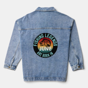 FISHING LEGENDS ARE BORN IN JUNE DENIM JACKET