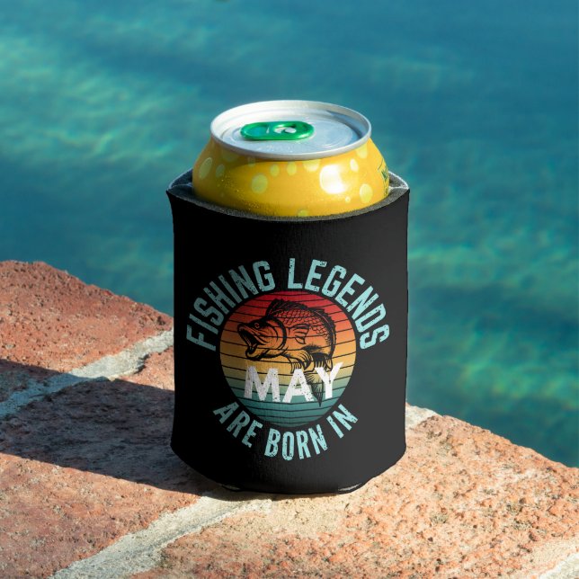 FISHING LEGENDS ARE BORN IN MAY CAN COOLER (In Situ Pool)
