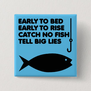 Fishing Lies Funny Button Badge Pin