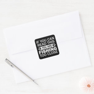 Fishing Lover Fishing To Close Fisherman Dad Funny Square Sticker