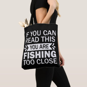Fishing Lover Fishing To Close Fisherman Dad Funny Tote Bag