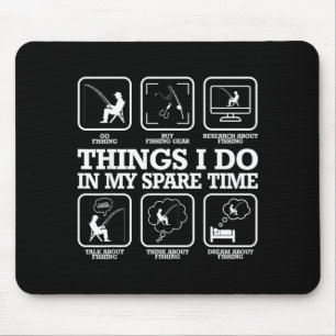 Fishing lover things do in spare time fisherman mouse pad