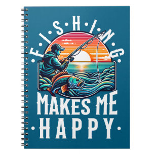 Fishing Makes Me Happy Notebook