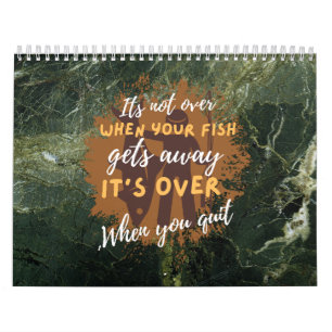Fishing motivation   Its not over Calendar