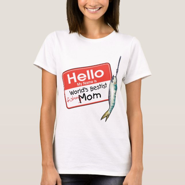 Fishing Mum  Hello T-Shirt (Front)