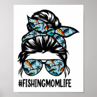 Fishing Mum Life Messy Bun Mum Funny Fishing Mum