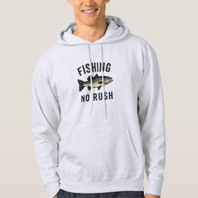 Fishing. No Rush. Hoodie (Front)